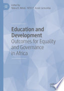 Education and Development : Outcomes for Equality and Governance in Africa /