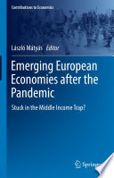 Emerging European Economies after the Pandemic : Stuck in the Middle Income Trap?   /