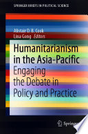 Humanitarianism in the Asia-Pacific : Engaging the Debate in Policy and Practice /