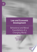 Law and Economic Development : Behavioral and Moral Foundations of a Changing World /