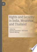 Rights and Security in India, Myanmar, and Thailand /