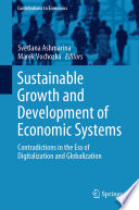 Sustainable Growth and Development of Economic Systems : Contradictions in the Era of Digitalization and Globalization /