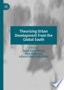 Theorising Urban Development From the Global South /
