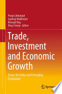 Trade, Investment and Economic Growth : Issues for India and Emerging Economies /