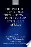 The politics of social protection in eastern and southern Africa /