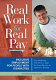 Real work for real pay : inclusive employment for people with disabilities /