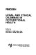 Legal and ethical dilemmas in occupational health /