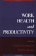 Work, health, and productivity /