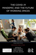 The COVID-19 pandemic and the future of working spaces /