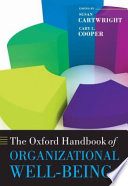 The Oxford handbook of organizatonal well-being /