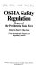 OSHA safety regulation : report of the Presidential task force /