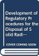 Development of regulatory procedures for the disposal of solid radioactive waste in deep, continental formations.