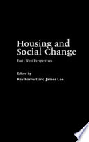 Housing and social change : East-West perspectives /