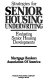 Strategies for senior housing underwriting : evaluating senior housing developments /