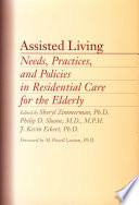 Assisted living : needs, practices, and policies in residential care for the elderly /