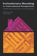 Inclusionary housing in international perspective : affordable housing, social inclusion, and land value recapture /