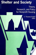Shelter and society : theory, research, and policy for nonprofit housing /