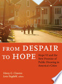 From despair to hope : HOPE VI and the new promise of public housing in America's cities /