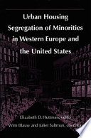 Urban housing segregation of minorities in Western Europe and the   United States /