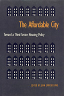 The Affordable city : toward a third sector housing policy /