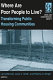 Where are poor people to live? : transforming public housing communities /