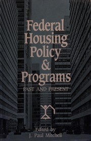 Federal housing policy and programs : past and present /