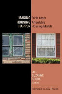 Making housing happen : faith-based affordable housing models /