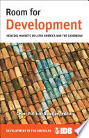 Room for development : housing markets in Latin America and the Caribbean /