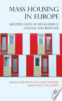 Mass Housing in Europe : Multiple Faces of Development, Change and Response /