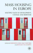 Mass housing in Europe : multiple faces of development, change and response /