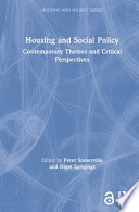 Housing and social policy : contemporary themes and critical perspectives /