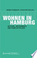 Wohnen in Hamburg : Akteure, Instrumente und Konfliktfelder /