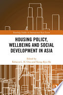 Housing policy, wellbeing and social development in Asia /