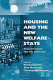 Housing and the new welfare state : perspectives from East Asia and Europe /