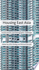 Housing East Asia : socioeconomic and demographic challenges /
