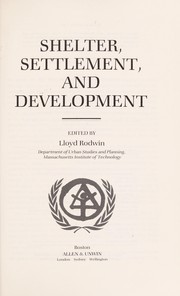 Shelter, settlement, and development /