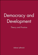Democracy and development : theory and practice /