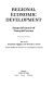Regional economic development : essays in honour of François Perroux /
