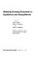 Modeling growing economies in equilibrium and disequilibrium /