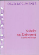 Subsidies and environment : exploring the linkages.