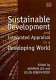 Sustainable development and integrated appraisal in a developing world /