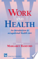 Work and health : an introduction to occupational health care /