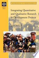 Integrating quantitative and qualitative research in development projects /