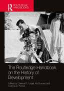 The Routledge handbook on the history of development /