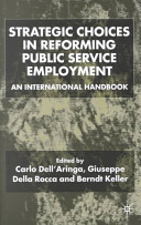 Strategic choices in reforming public service employment : an international handbook /