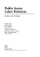 Public sector labor relations : analysis and readings /