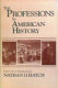The Professions in American history /