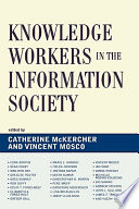 Knowledge workers in the information society /