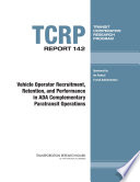 Vehicle operator recruitment, retention, and performance in ADA complementary paratransit operations /