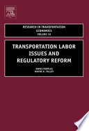 Transportation labor issues and regulatory reform /